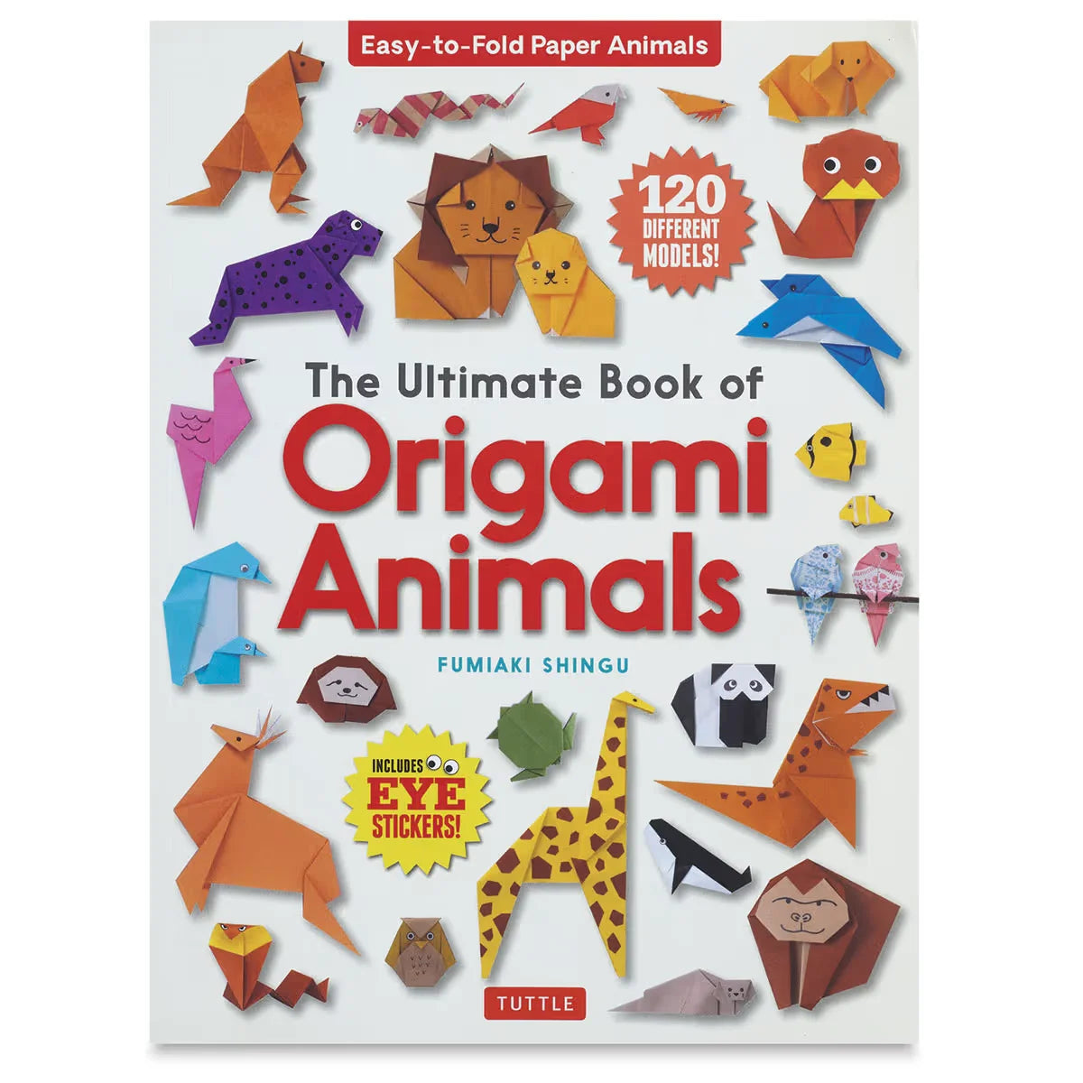 Ultimate Book of Origami Animals